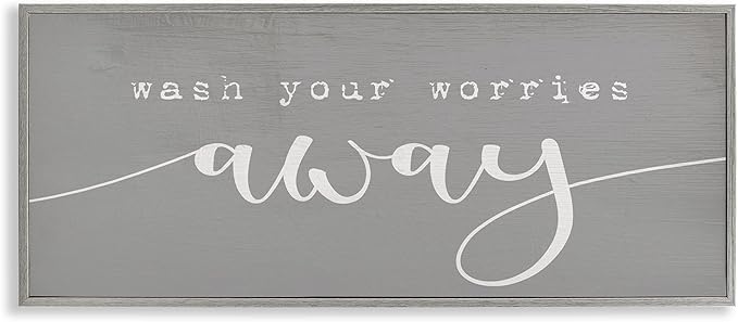 Stupell Industries Wash Your Worries Away Phrase Bathroom Relaxation, Designed by Daphne Polselli Gray Framed Wall Art, 13x30
